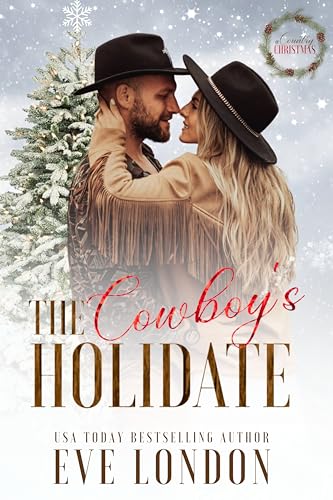 The Cowboy's Holidate (Bachelors of Broken Bend)