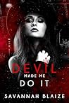 Devil Made Me Do it (Heart of the Devil)