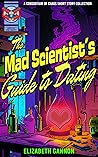 The Mad Scientist...
