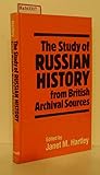 The Study of Russian History from British Archival Sources
