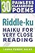 Riddle-ku: Haiku for Very Close Reading: Volume 2 (30 Painless Classroom Poems)