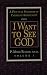 I Want to See God/I Am a Da...