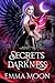 Secrets of Darkness: A Fant...