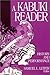 A Kabuki Reader: History and Performance (Japan in the Modern World) [Paperback] (Author) Samuel L. Leiter