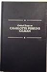 Critical Essays on Charlotte Perkins Gilman (Critical Essays on American Literature)