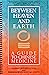Between Heaven and Earth: A Guide to Chinese Medicine