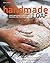 The Handmade Loaf: The Best European and Artisan Recipes for Homemade Bread [Cookbook] by Dan Lepard (2008)