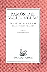 Divinas palabras by Ramón María del Valle-Inclán