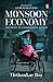 Monsoon Economy: The Price of Conquering Nature