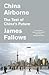 [(China Airborne: The Test of China's Future )] [Author: James Fallows] [May-2013]