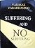 Suffering and no suffering