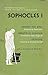 Sophocles I: Oedipus the King, Oedipus at Colonus, and Antigone