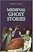 Medieval Ghost Stories by Andrew Joynes (2006-10-19)