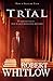 The Trial Movie Edition by Robert Whitlow (2004-10-04)