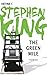 The Green Mile by Stephen        King
