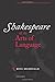 Shakespeare And The Arts Of Language (Oxford Shakespeare Topics) by Russ McDonald (2001-04-05)
