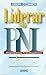 Liderar Con Pnl by Joseph O'Connor (2000-08-06)