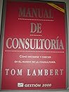 Manual de Consultoria - 2 Edicion (Spanish Edition)