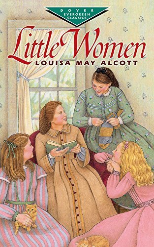 Little Women (Dover Children's Evergreen Classics) by Alcott, Louisa May, Children's Classics (2000) Paperback