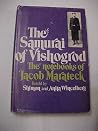 Samurai of Vishogrod: The Notebook of Jacob Marateck Samurai of Vishogrod: The Notebook of Jacob Marateck