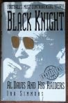 Black Knight: Al Davis and His Raiders Black Knight: Al Davis and His Raiders