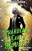 Guardian of the Earth House