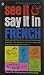 See It and Say It in French