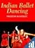 Indian Ballet Dancing by Projech Banerjee