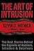 The Art of Intrusion: The Real Stories Behind the Exploits of Hackers, Intruders and Deceivers (Hardback) - Common