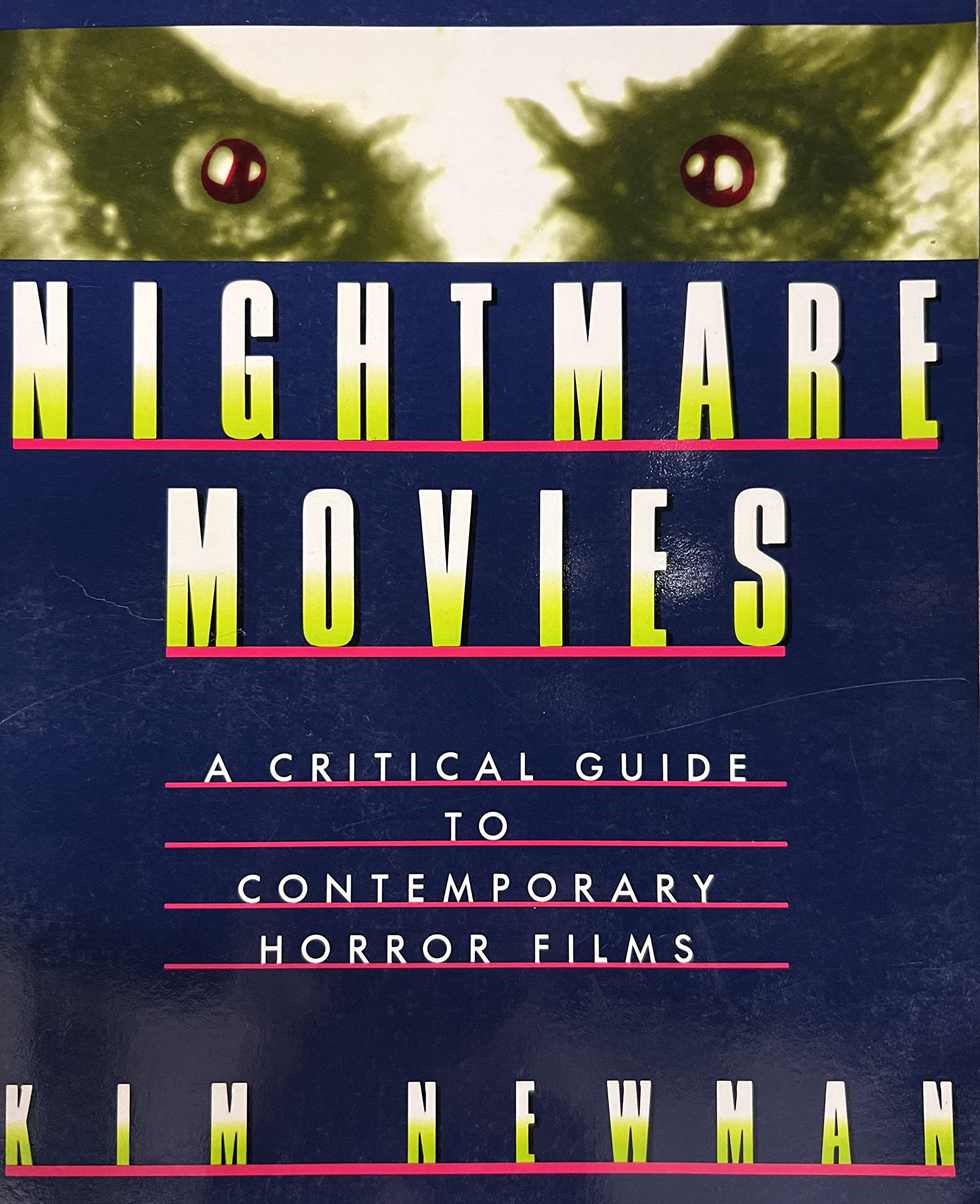 Nightmare Movies: A Critical Guide to Contemporary Horror Films (Paperback)