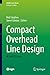 Compact Overhead Line Desig...