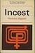 Incest; (The Library of sexual behaviour)