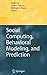 Social Computing, Behavioral Modeling, and Prediction (2008-03-12)