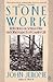 Stone Work by John Jerome (1990-07-06)