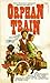 Orphan Train by James Magnuson (1979-12-12)