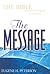 The Message: The Bible in Contemporary Language by Eugene H. Peterson (2004-05-01)