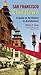 San Francisco Chinatown, a Guide to Its History & Architecture by Philip P. Choy