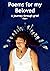 Poems for my Beloved: A jou...
