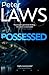 Possessed by Peter Laws