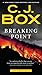 Breaking Point (A Joe Pickett Novel) by C. J. Box (2014-03-04)