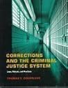 Corrections & the Criminal Justice System (Criminal Justice Ser)