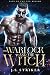 The Warlock & The Witch by J.S. Striker The Warlock & The Witch by J.S. Striker