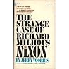The Strange Case of Richard Milhous Nixon by Jerry Voorhis