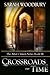 Crossroads in Time (The After Cilmeri Series) by Sarah Woodbury (2012-04-11)
