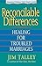 Reconcilable Differences: with Study Guide by Talley, Jim A.(July 27, 2008) Paperback