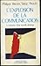 Explosion de la communication (L'): Naissance d'une nouvelle idéologie