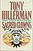 Sacred Clowns by Tony Hillerman Sacred Clowns by Tony Hillerman