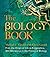 The Biology Book: From the Origin of Life to Epigenics, 250 Milestones in the History of Biology (Sterling Milestones) by Michael C. Gerald (2015-03-07)