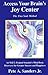 Access Your Brain's Joy Center: The Free Soul Method Paperback September, 1996