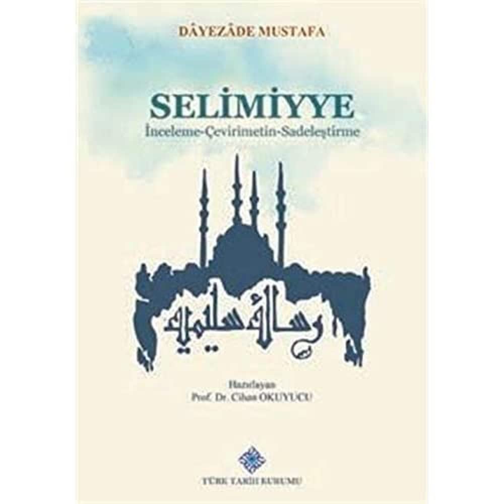 Selimiyye (İnceleme - Çevirimetin - Sadeleştirme)